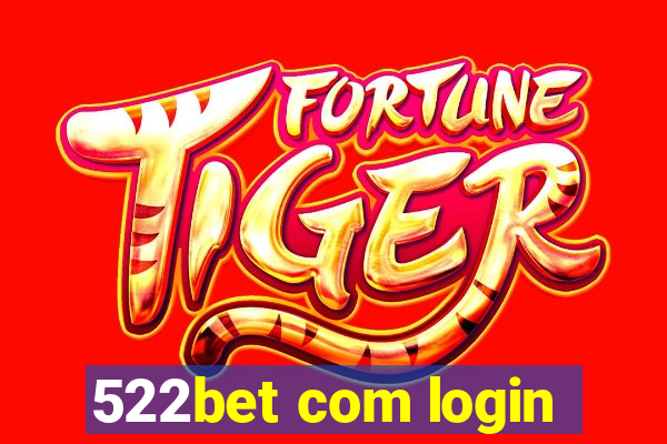 522bet com login